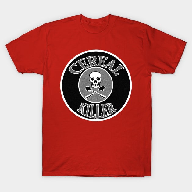 CEREAL KILLER T-Shirt by ohyeahh